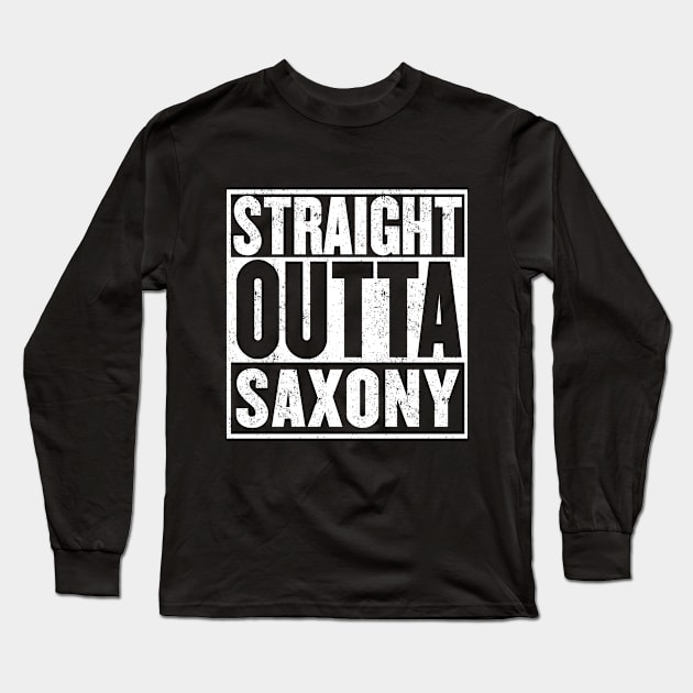 Straight Outta Saxony (Sachsen) Long Sleeve T-Shirt by mangobanana